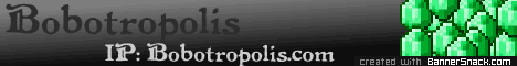 Bobotropolis | Creative, Factions, Towny, Minigames