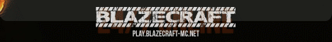 BlazeCraft | Survival/PVP/Factions/Muchmore