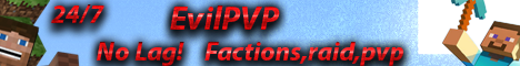 EvilPVP 24/7 No Lag - Factions - Raid - PVP