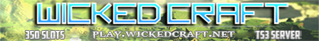 WickedCraft • 350 Slots • play.wickedcraft.net